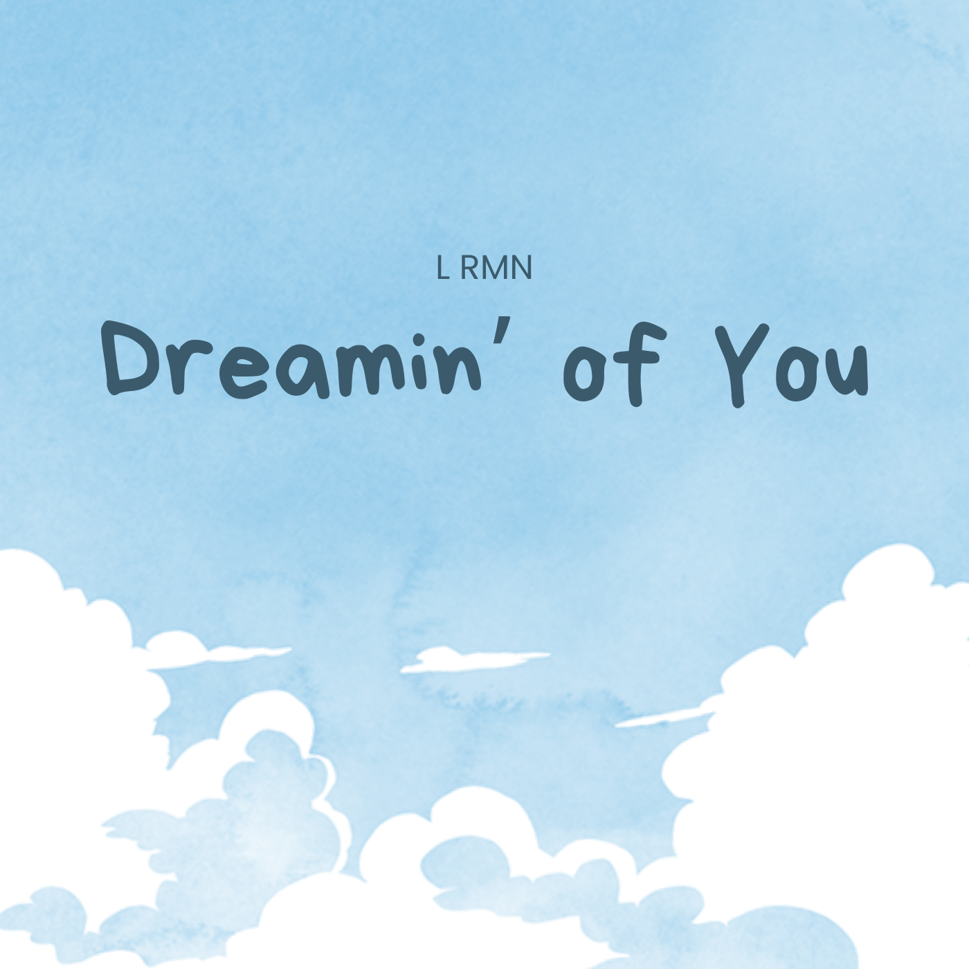 L RMN - Dreamin' of You